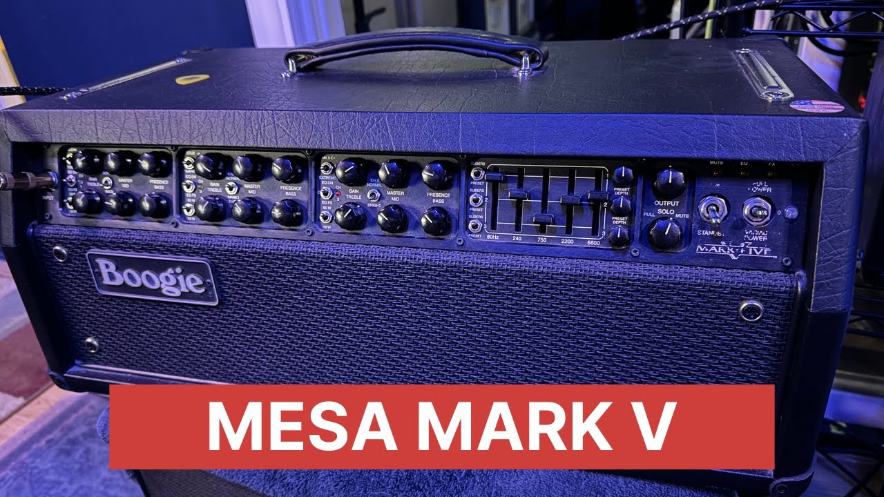 Mesa Boogie Mark V Run Through