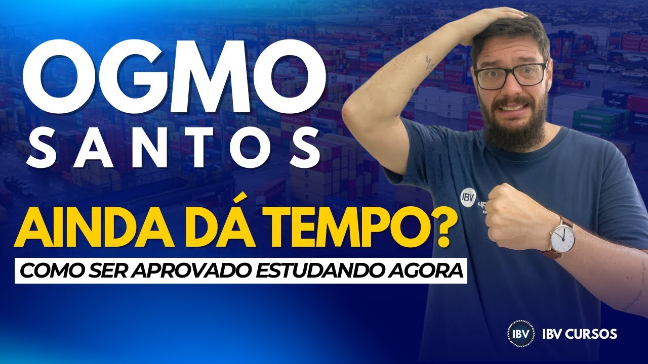 OGMO Santos 2025 | COMO SER APROVADO
