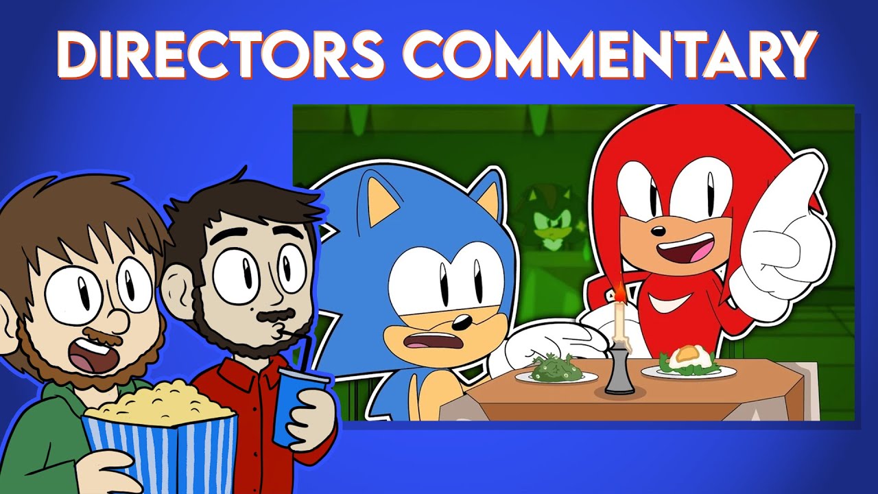 The Sonic & Knuckles Show - A Meal for Two [Directors Commentary]