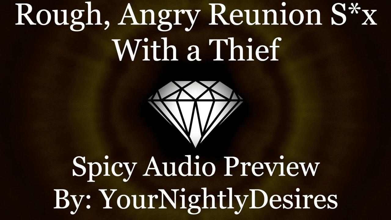 [M4F] [Spicy ASMR] The Thief is Back & Just As Cheeky