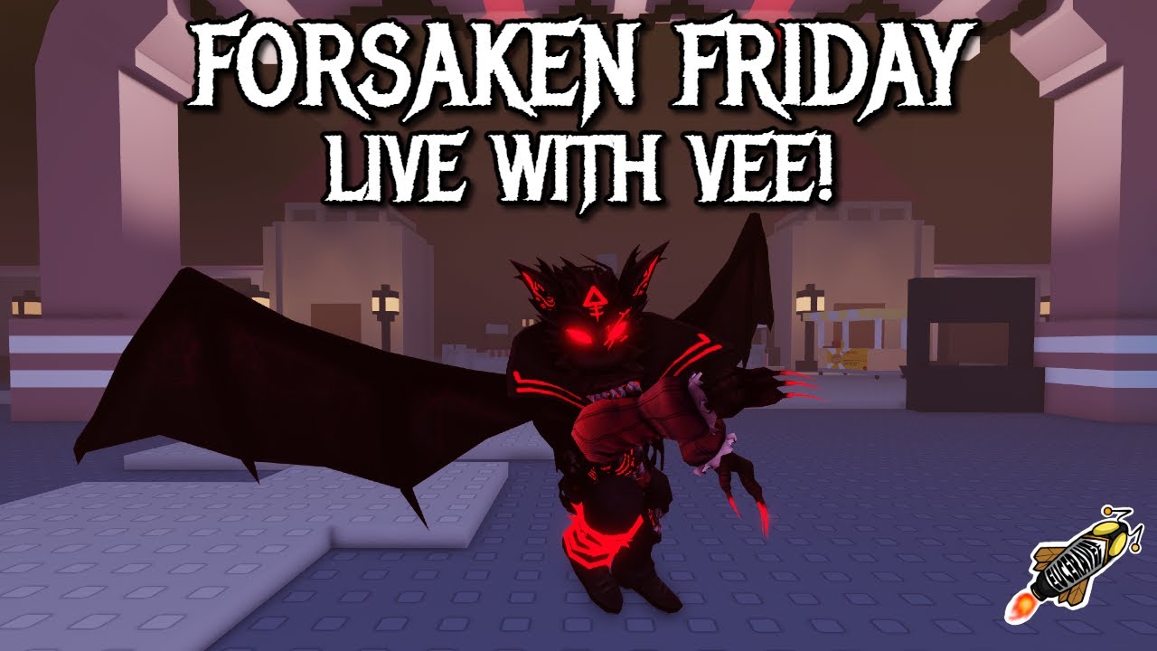 [FRIDAY THE 13TH!] Forsaken Friday - Live With Vee!