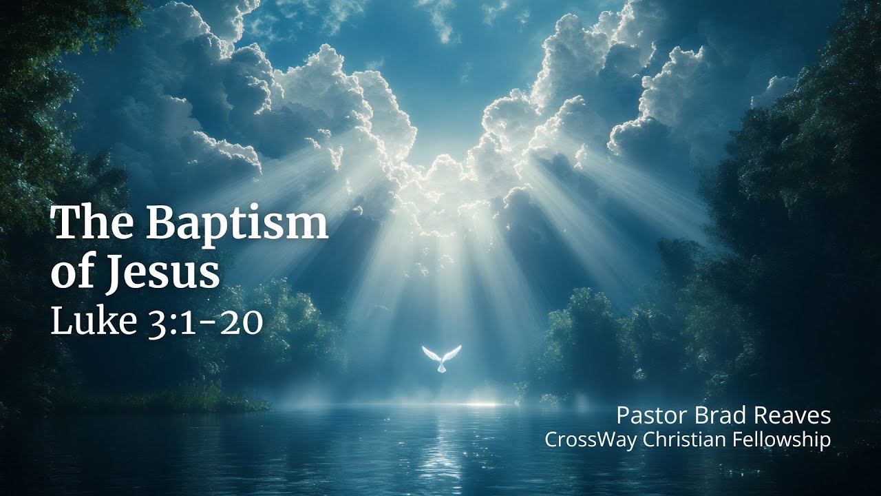 The Baptism of Jesus (Luke 3:1-20)
