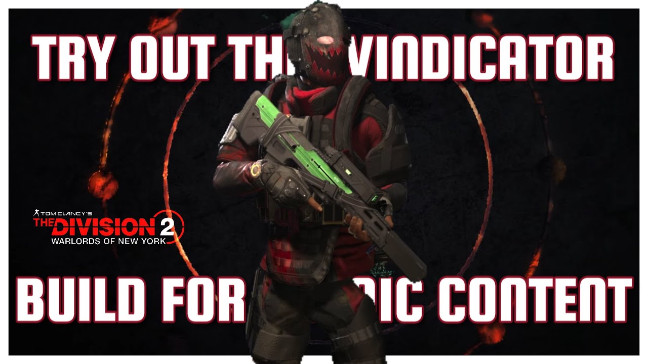 Try Out This Amazing Vindicator Build For Heroic Content In Division 2
