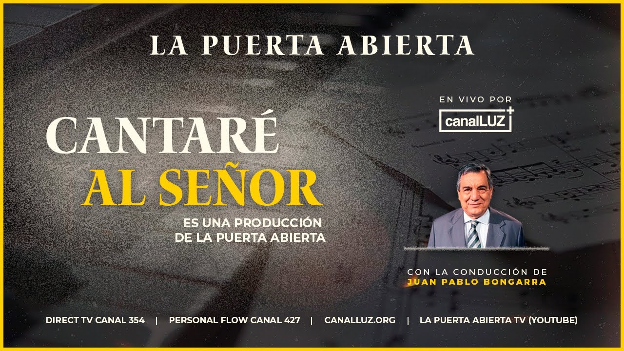 Cantaré Al Señor - Programa 18 - 2025