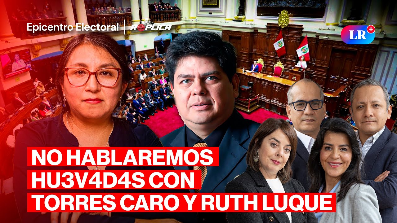 ⁠¿VACANCIA EN CAMINO? DEBATE EN VIVO CON RUTH LUQUE Y TORRES CARO | EPICENTRO ELECTORAL - RÉPLICA
