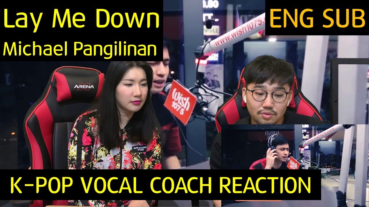 K-pop Vocal Coach reacts to Michael Pangilinan - Lay Me Down