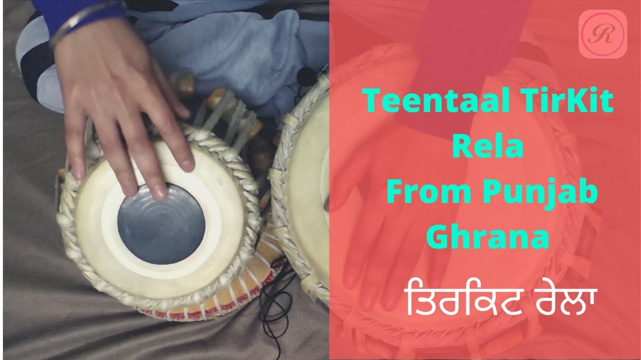 Tabla lesson #2 lTeentaal Advanced Tirkit Rela(ਤਿਰਕਿਟ ਰੇਲਾ )From Punjab Gharana With Tihai.