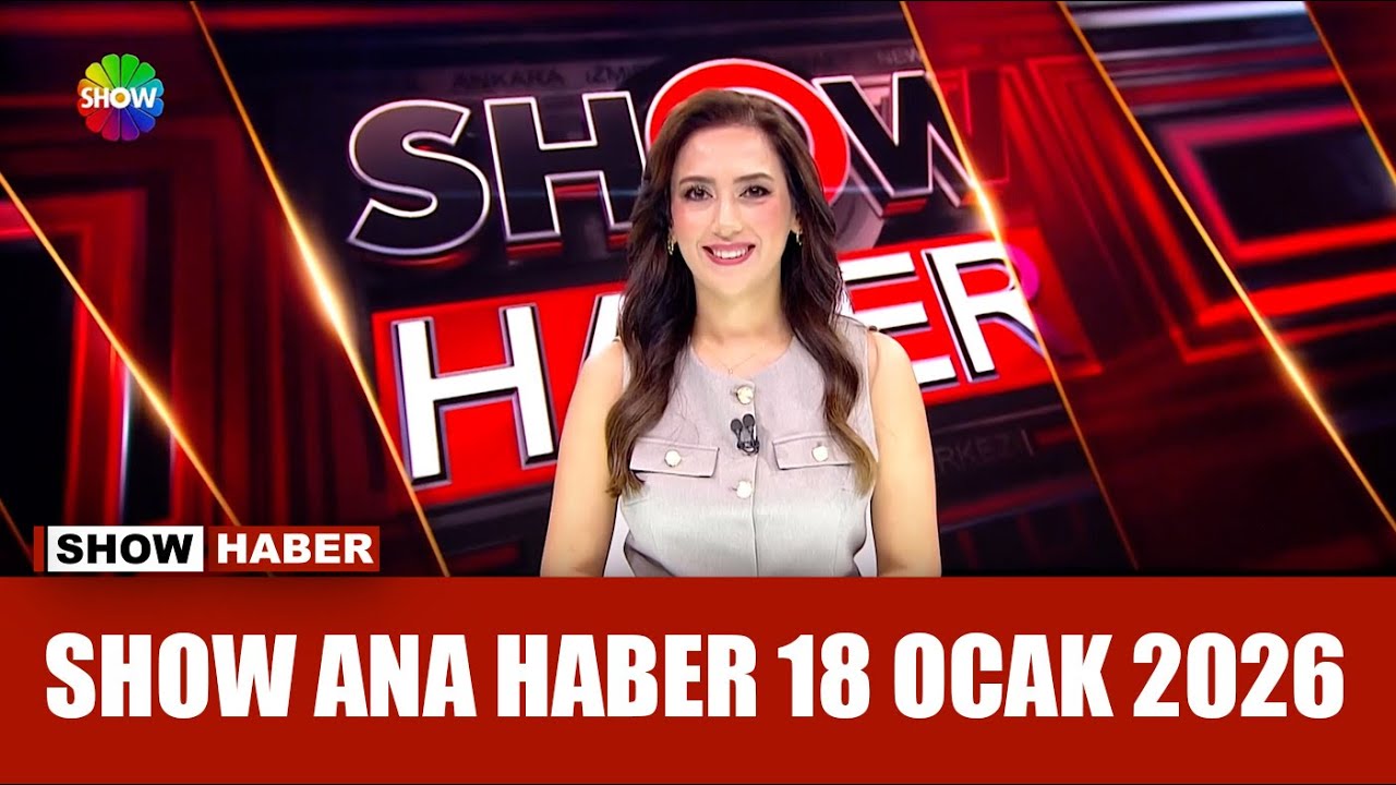 Show Ana Haber 18 Ocak 2026