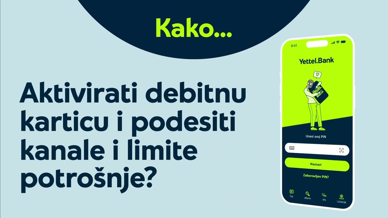 Kako aktivirati debitnu karticu i podesiti kanale i limite potrošnje?