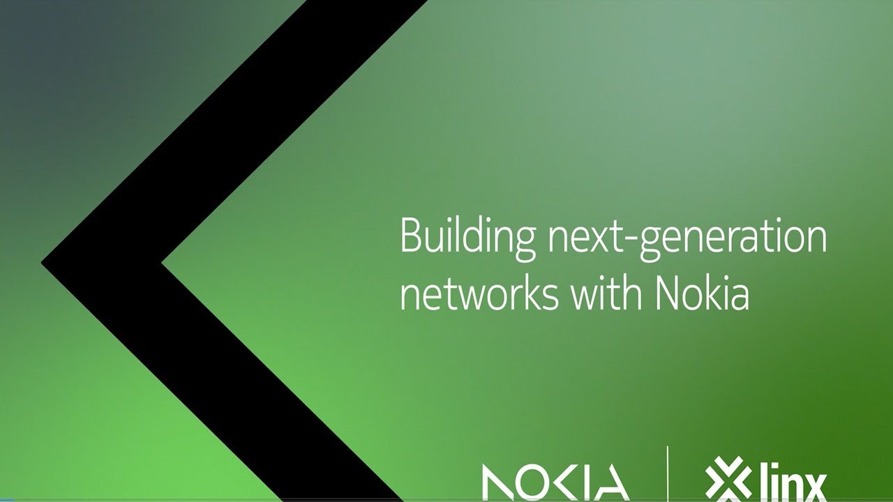 Building next-generation networks with Nokia