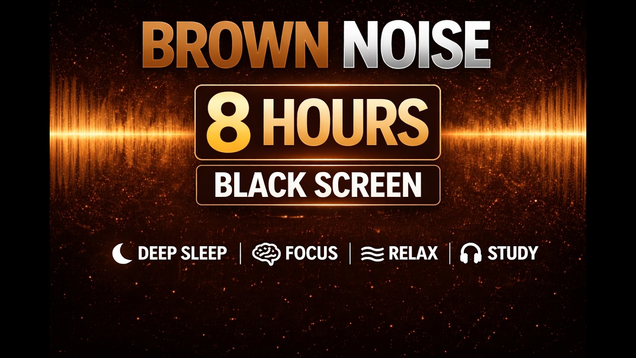 8 Hour Brown Noise for Deep Sleep | Black Screen | Low Frequency Sound for Relaxation & Focus