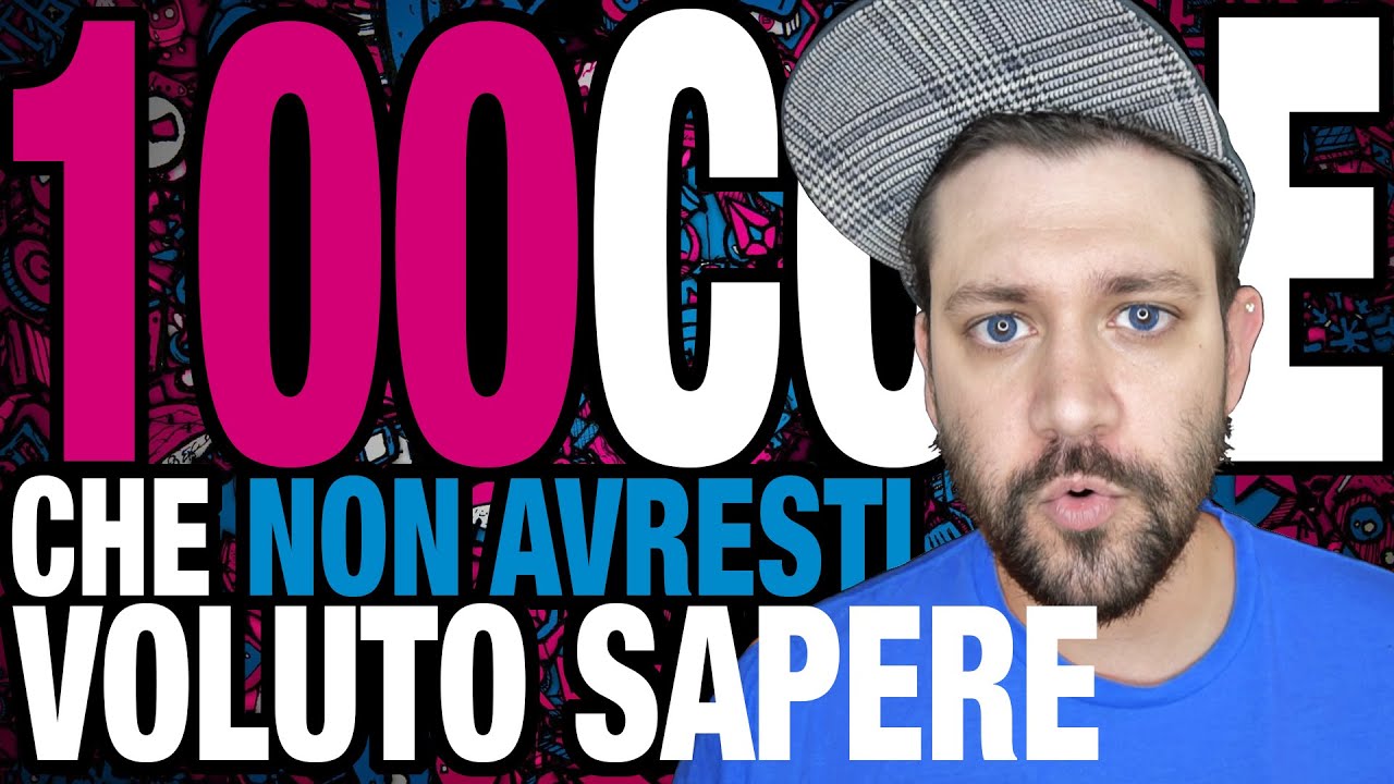 100 COSE CHE NON AVRESTI VOLUTO SAPERE | Daniele Doesn't Matter