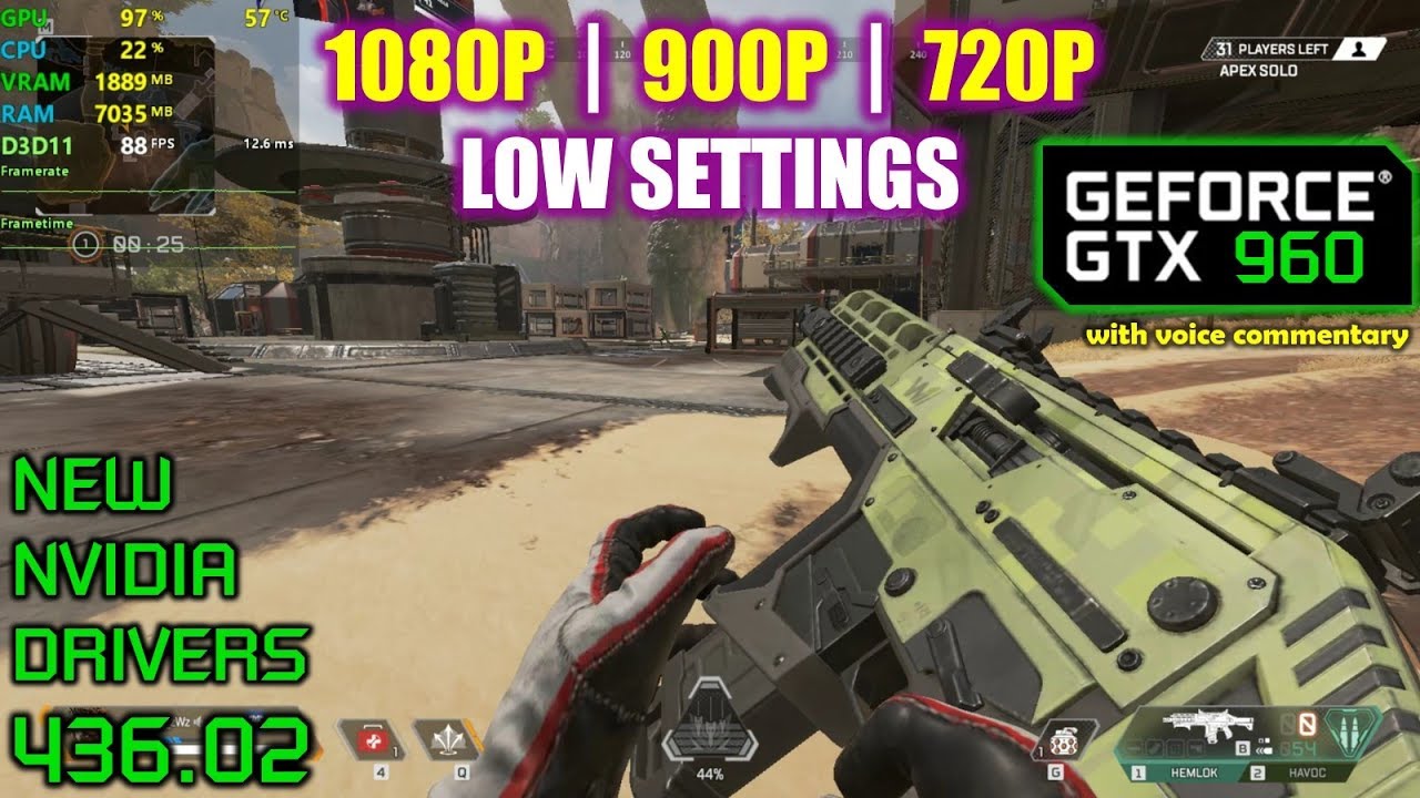 GTX 960 | Apex Legends - New Nvidia Drivers - 1080p, 900p, 720p