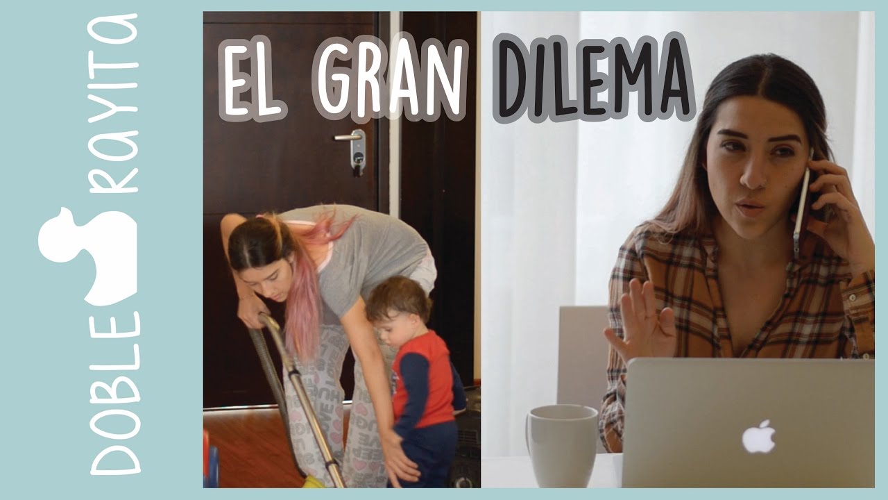 Me quedo con mi hijo o salgo a trabajar