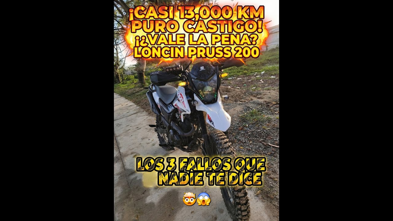 ¿VALE LA PENA? 12,999 KM con la LONCIN PRUSS 200 (Lo que nadie te dice)