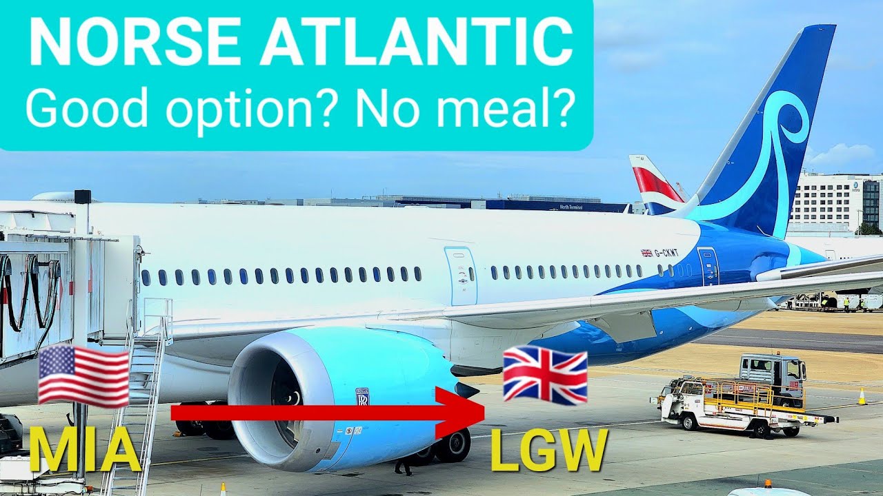 Norse Atlantic B787-9 Dreamliner Economy Class Trip Report | Miami(MIA) - London Gatwick(LGW) |4K|
