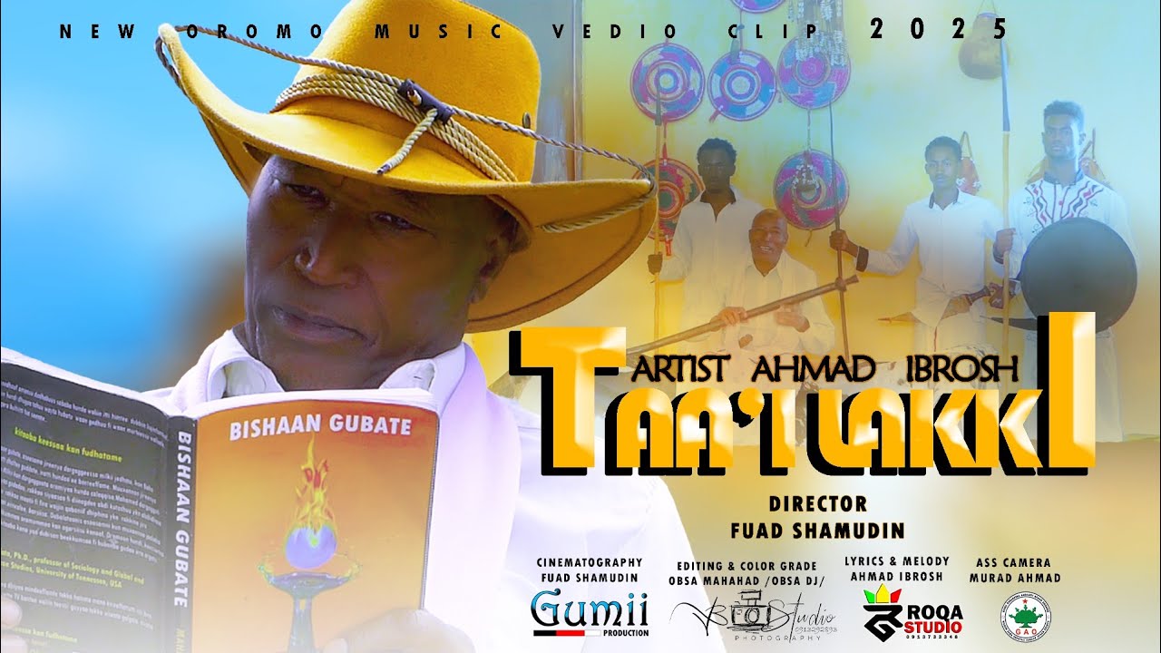 Artist Ahmed ibroshe//TAA'ILAKKI //New Oromo Music 2025