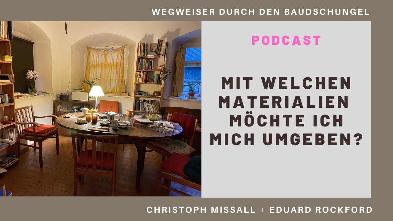 Mit welchen Materialien möchte ich mich in meinem Haus umgeben?