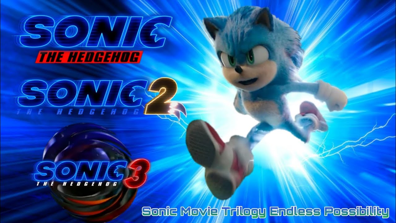 Sonic Movie Trilogy Endless Possibility Music Video (2020-2022-2024) [Sonic Movie 1-2-3]