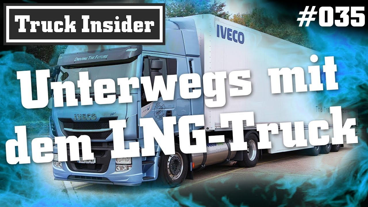 Truck Insider: Unterwegs mit dem LNG-Truck