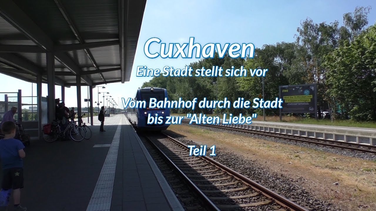 Cuxhaven stellt sich vor Teil 1