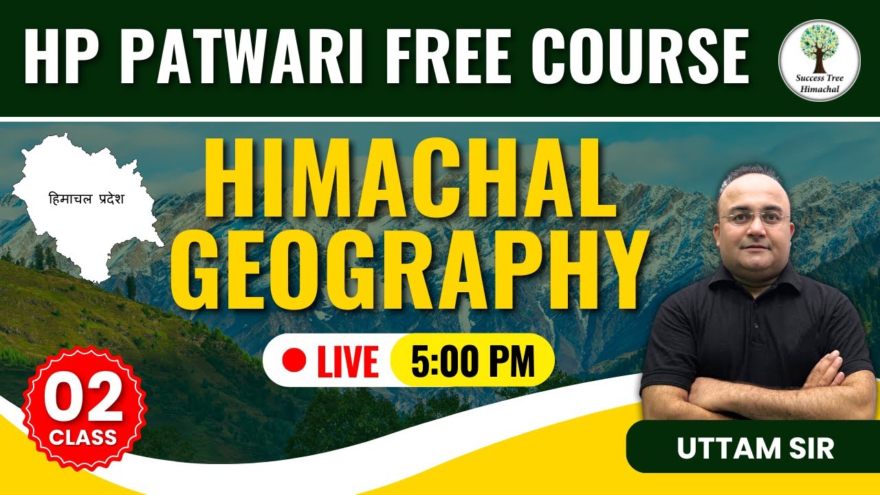 HP Patwari FREE Course | HIMACHAL GEOGRAPHY | Class-02 | By Uttam Sir