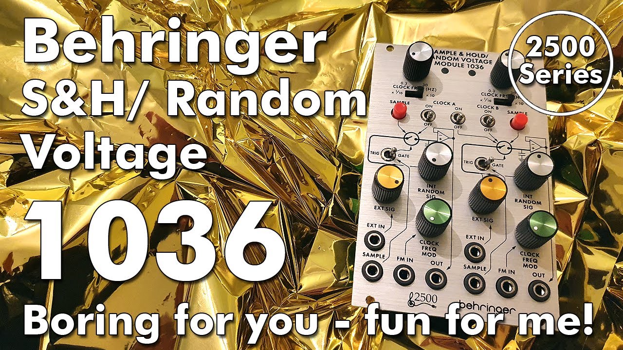 Behringer1036 Sample & Hold / Random Voltage Module [anal]lytica Review little bit boring- Penishead