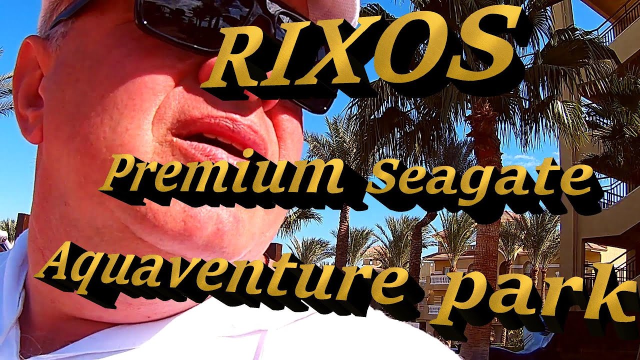 Rixos Aquaventure Park