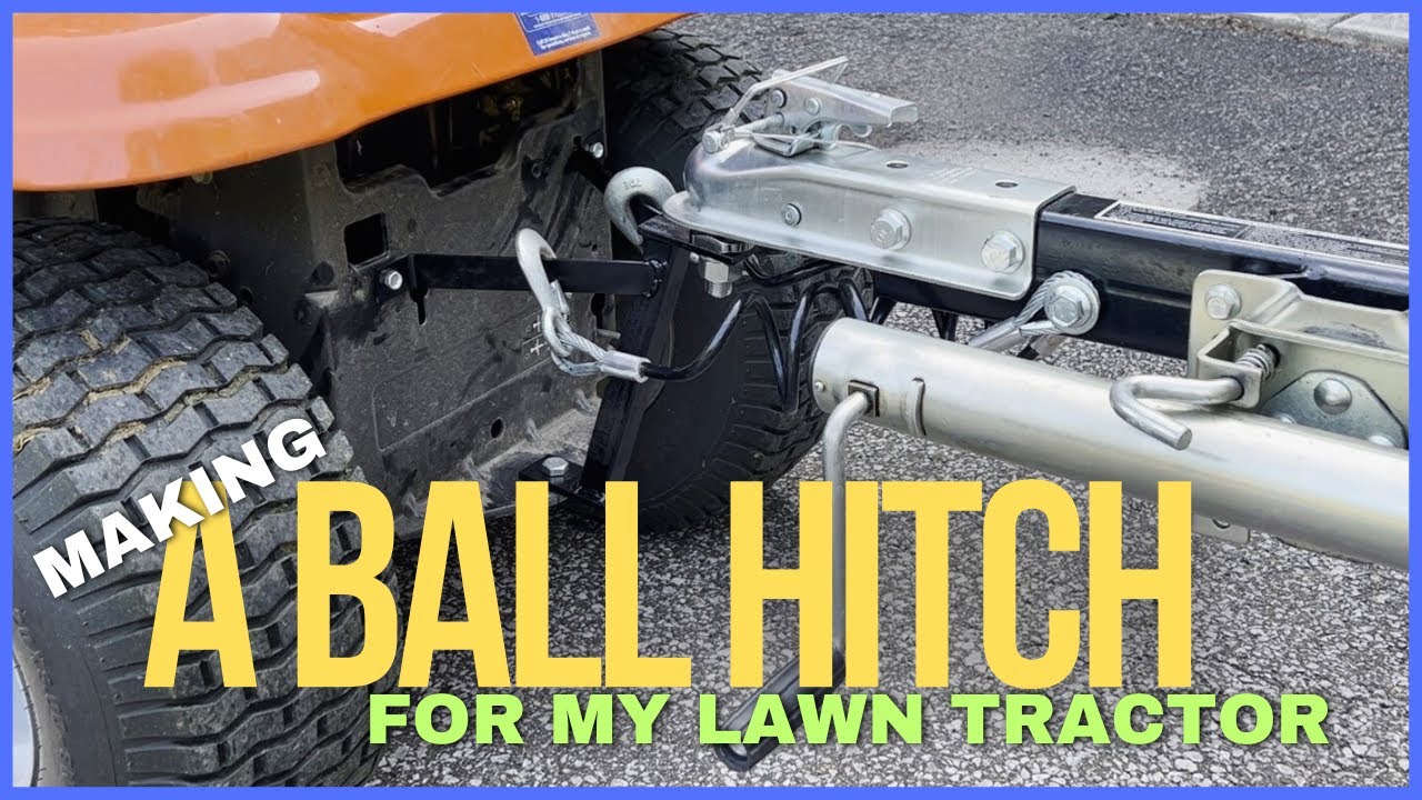 Making a Ball Hitch for a Lawn Tractor