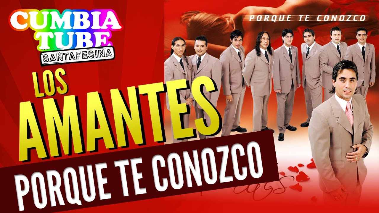 Los Amantes - Porque Te Conozco | Disco Completo