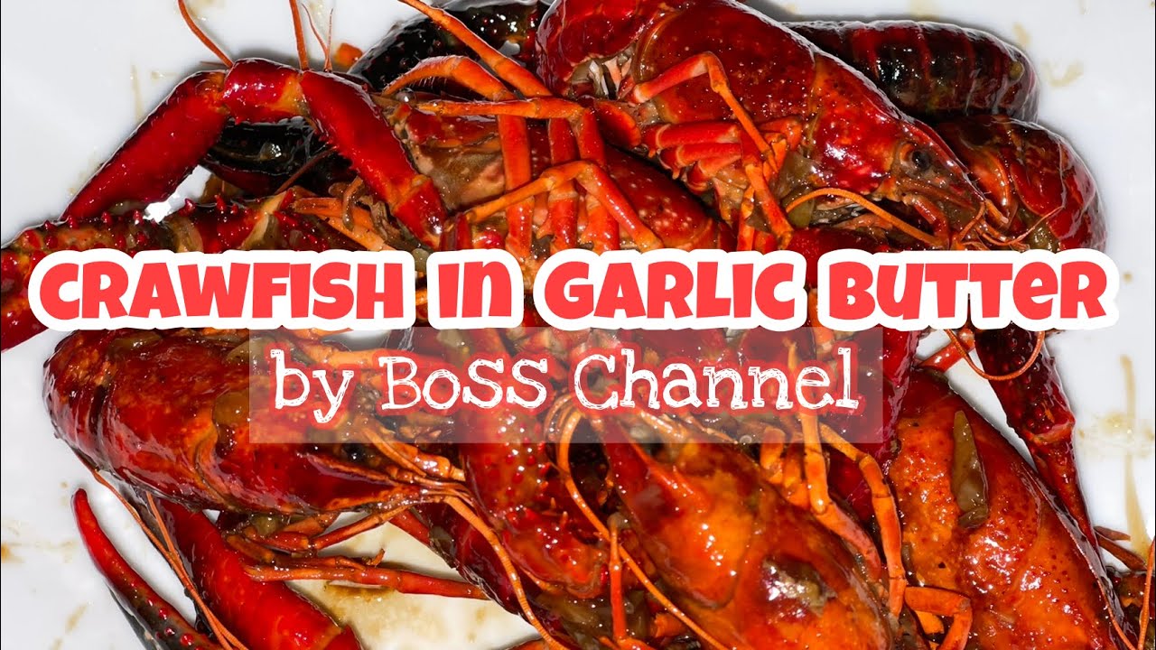 Crawfish in Chilli Garlic Butter | Boss Kitchen