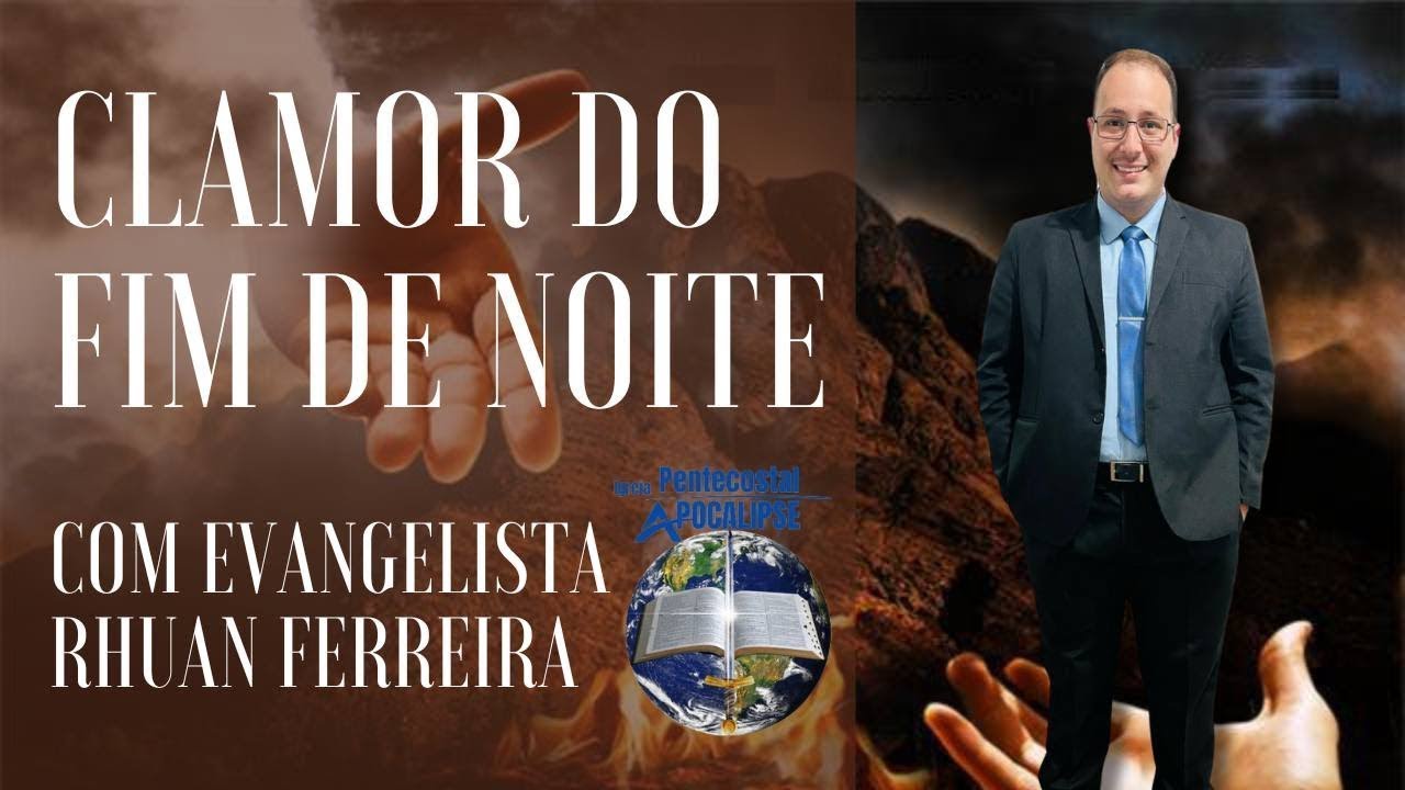 CLAMOR DO FIM DE NOITE COM EV. RHUAN FERREIRA - 15-01-2026