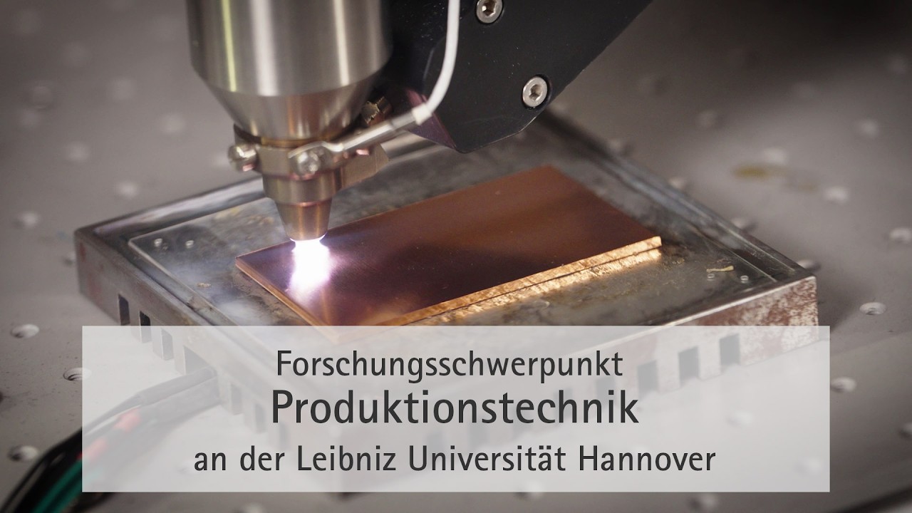 Forschungsschwerpunkt Produktionstechnik an der Leibniz Universität Hannover