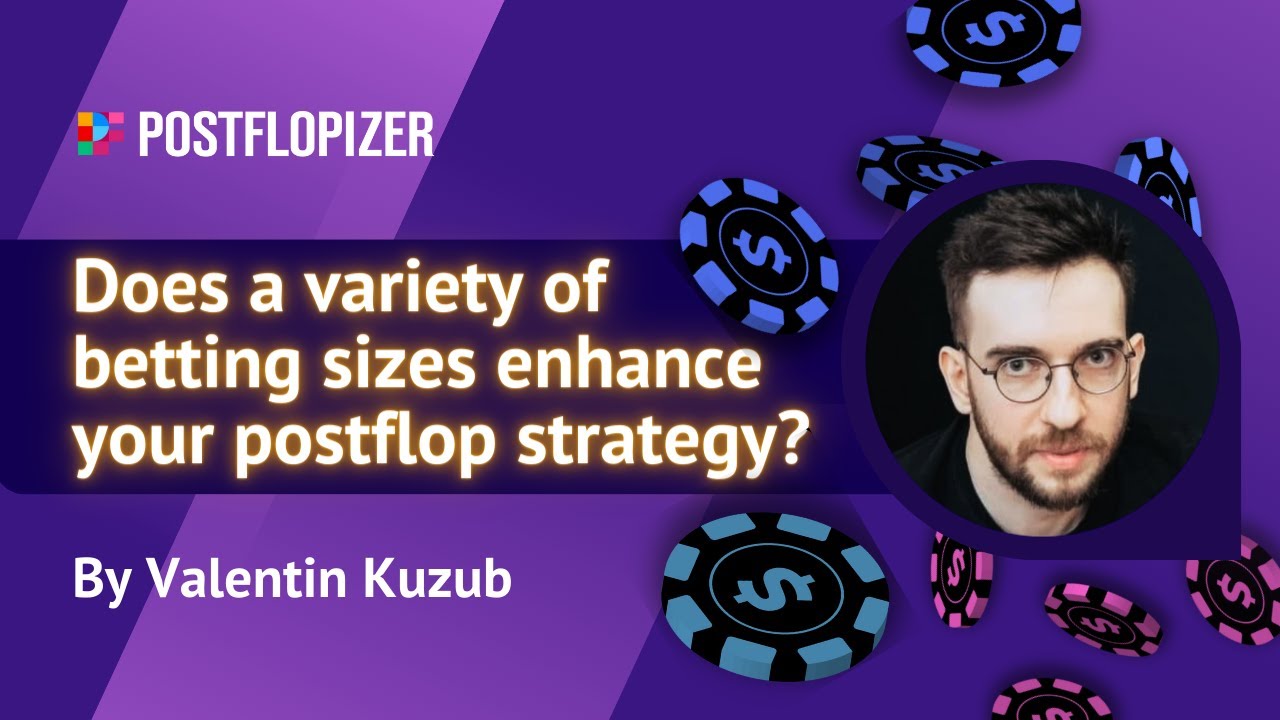 Does a Variety of Betting Sizes Enhance Your Postflop Strategy? Advanced Postflopizer Tutorial