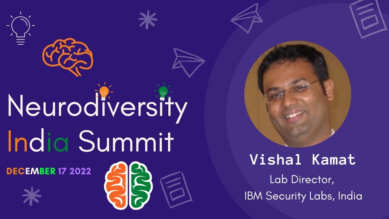 Neurodiversity at IBM , Vishal Kamat