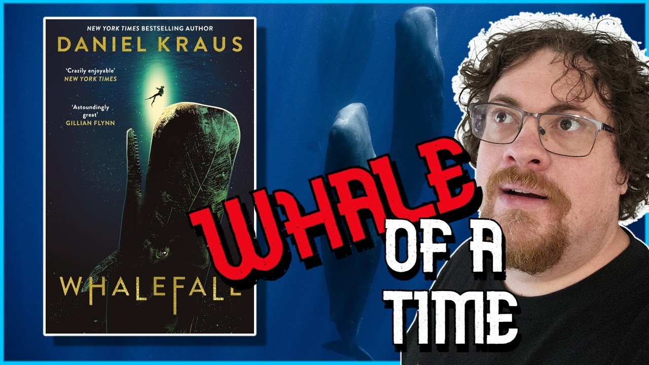 A WHALE of a Time - Whalefall by Daniel Kraus book review