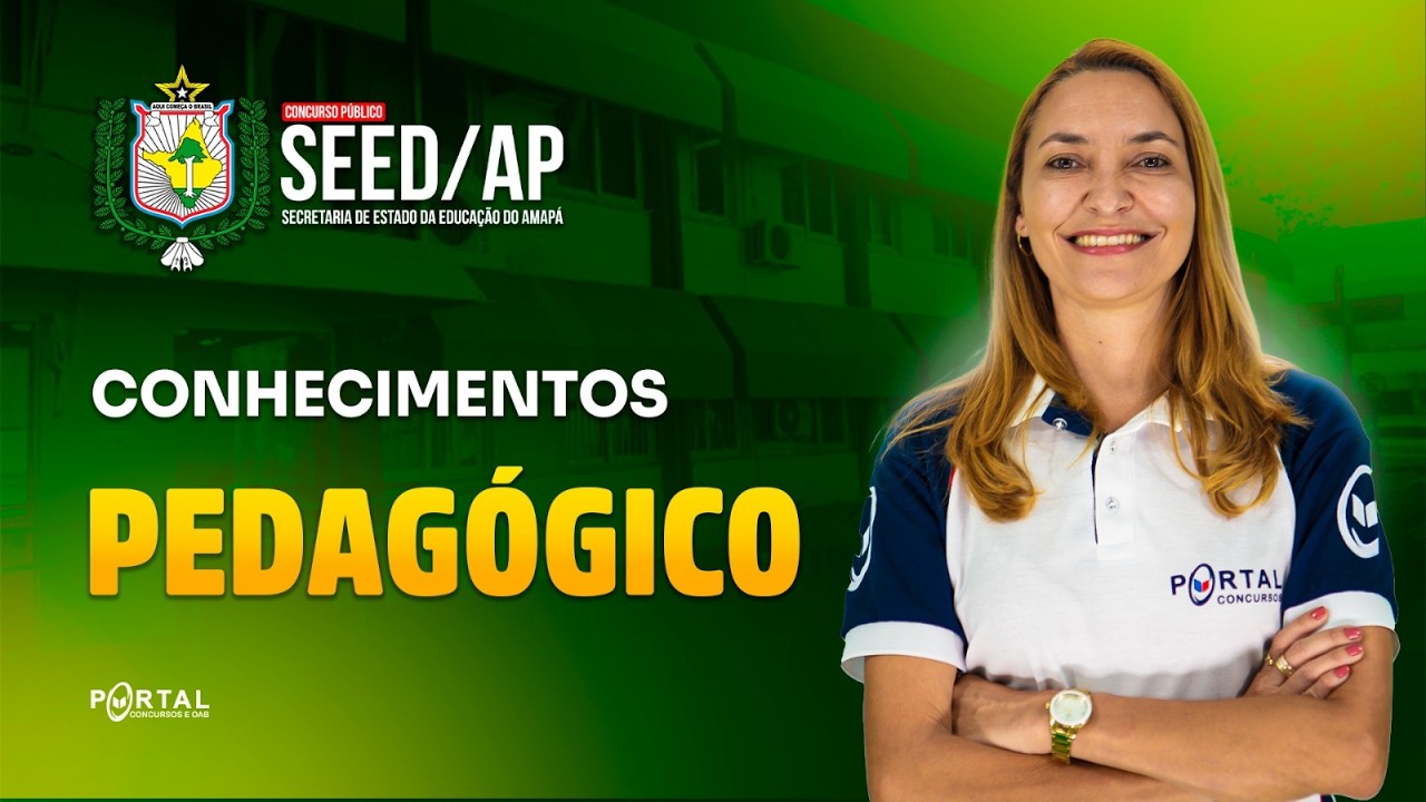 CONCURSO SEED/AP: Conhecimentos Pedagógicos | Com a Profª. Svetlana Ribeiro