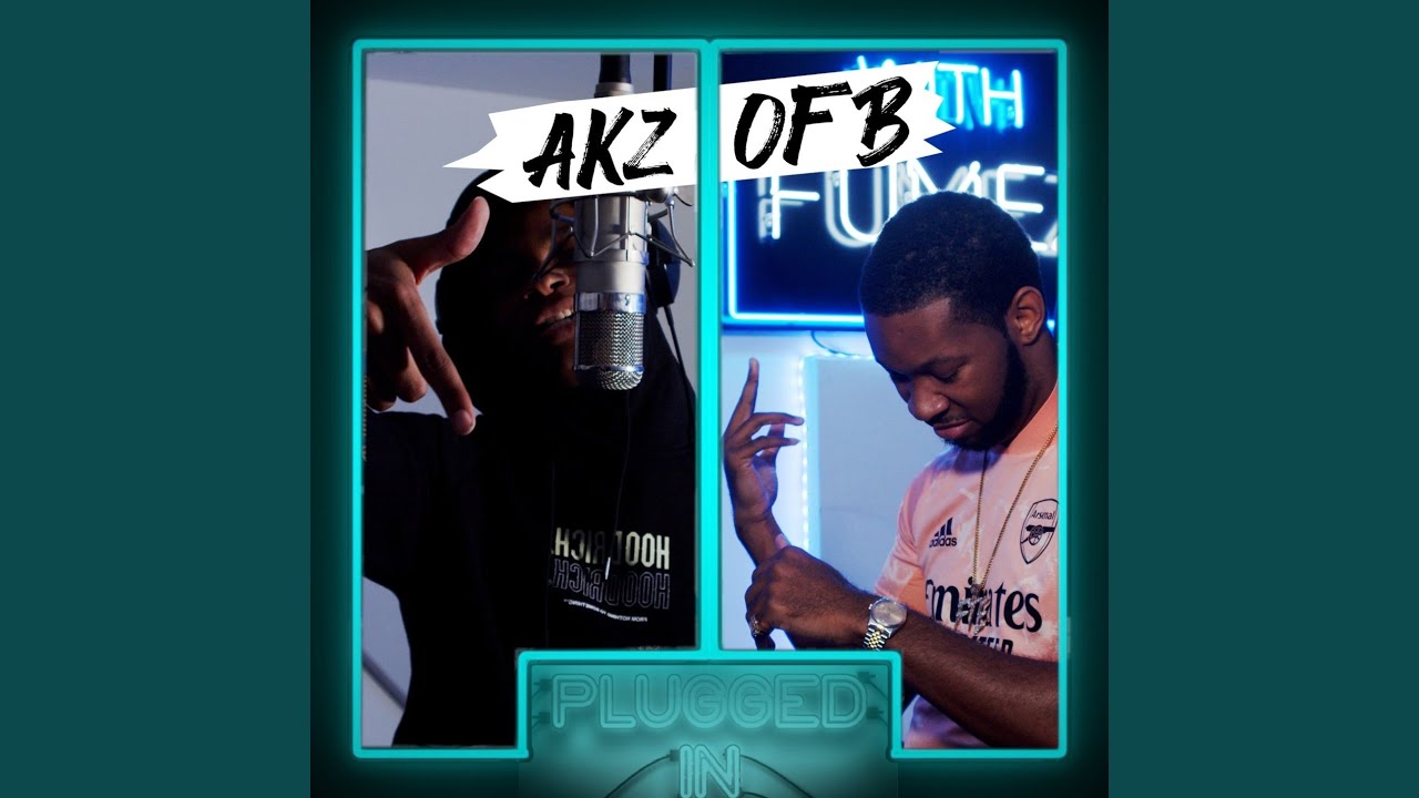 AKZ OFB x Fumez The Engineer- Plugged In Freestyle