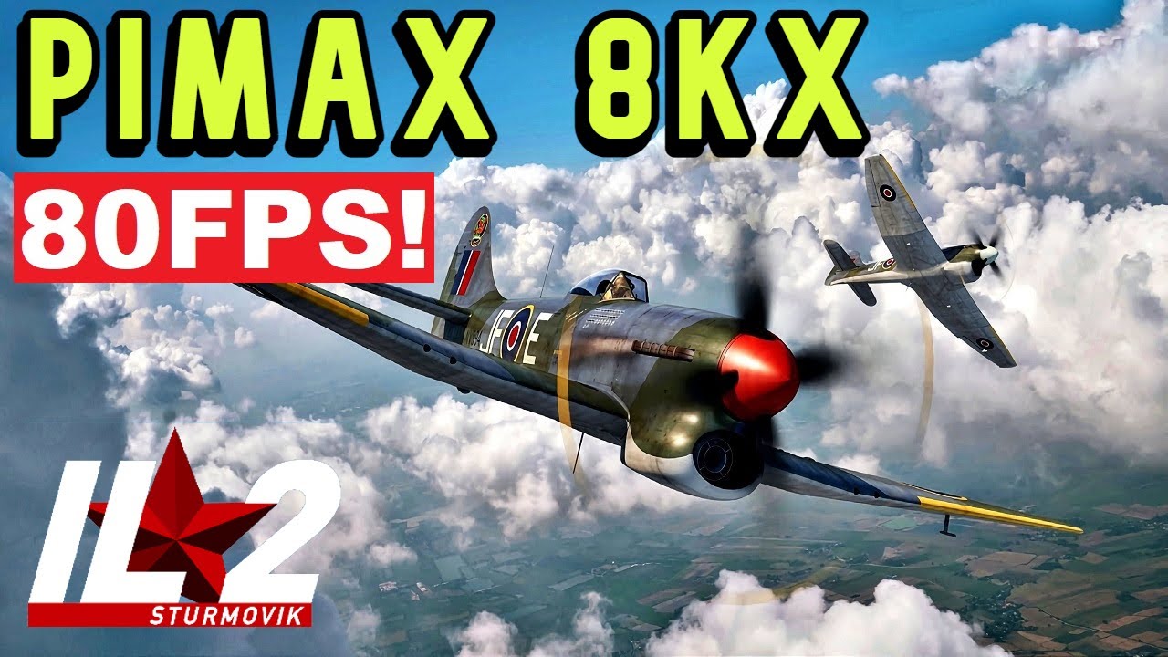 IL-2 STURMOVIK TEMPEST FURY! PIMAX 8KX 80FPS!