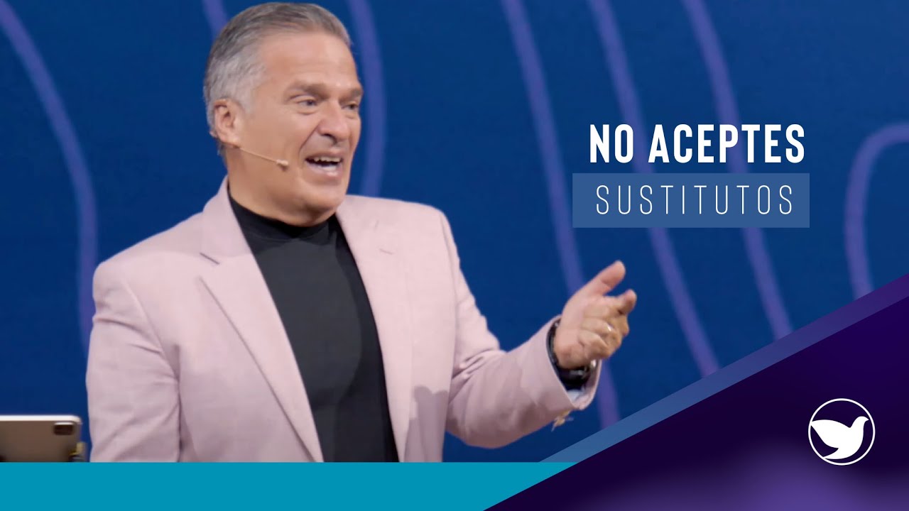 No aceptes sustitutos | Pastor Gary César | Satélite Iglesia Cristiana
