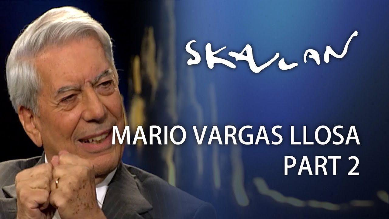 Mario Vargas Llosa Interview | Part 2 | SVT/NRK/Skavlan