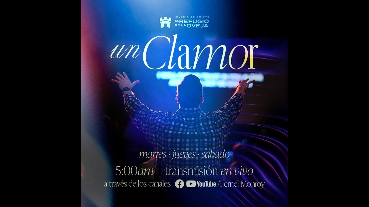 Un Clamor, una súplica, Tu Presencia - martes 24/02/2026