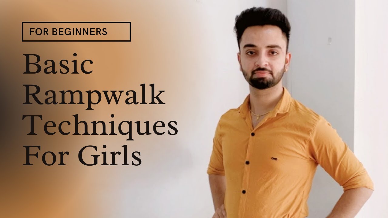 Basic Rampwalk Techniques For Girls | Fashion Choreographer | Ketan Armarkar