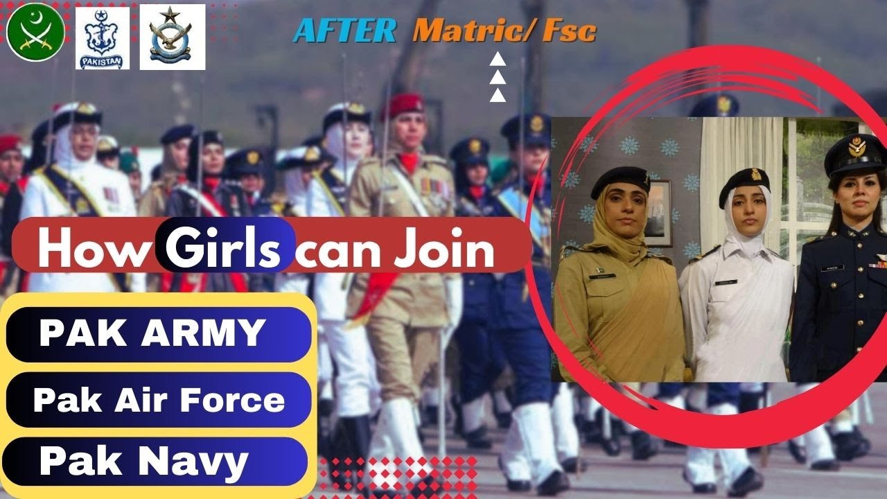 How girls can join PAF / PAK ARMY / PAK NAVY | Jobs for females after Matric/Fsc in PAF & PAK ARMY