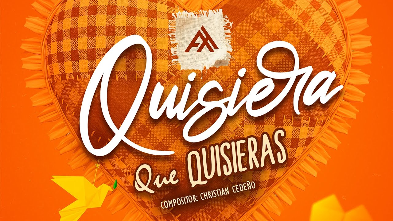 QUISIERA QUE QUISIERAS