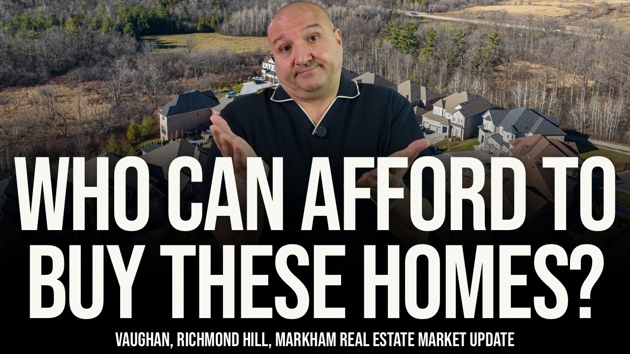 Who Can Afford To Buy These Homes? (Vaughan, Richmond Hill, Markham Home Prices)