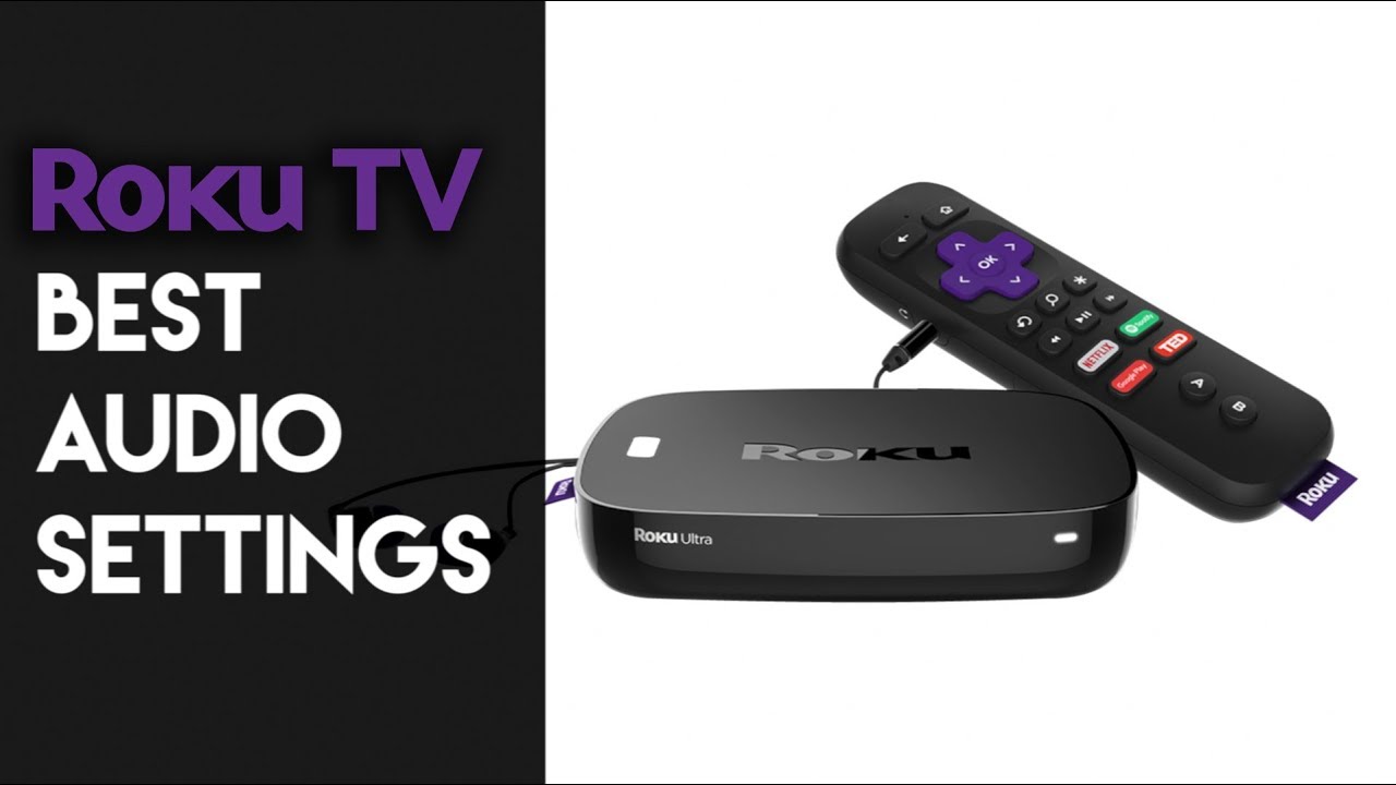 Roku Ultra 4K TV Audio Settings for Soundbar and Sound System
