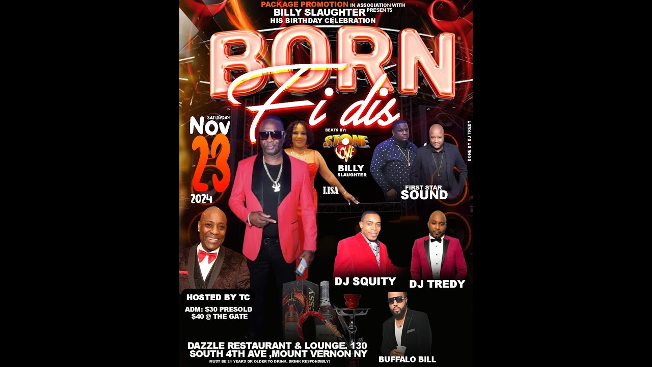 Billy Slaughter presnts His Birthday Celebration In NYC