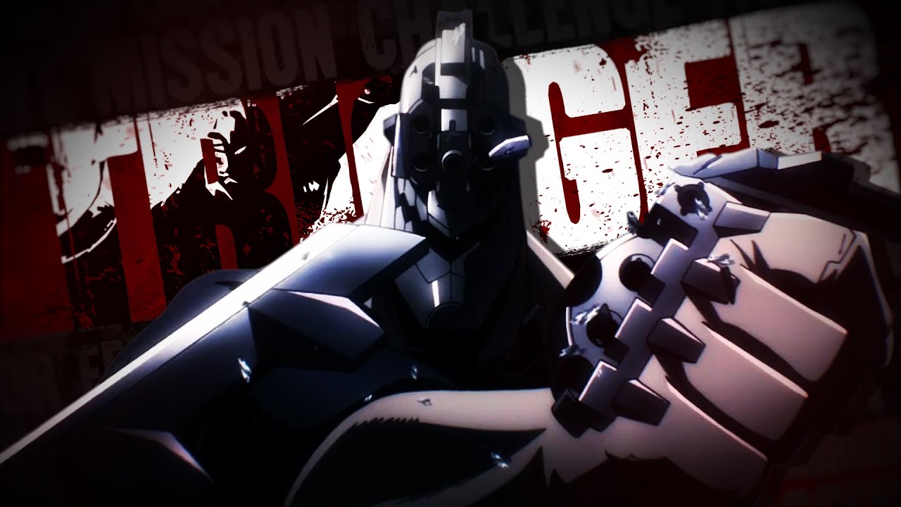 [No Guns Life AMV] Trigger