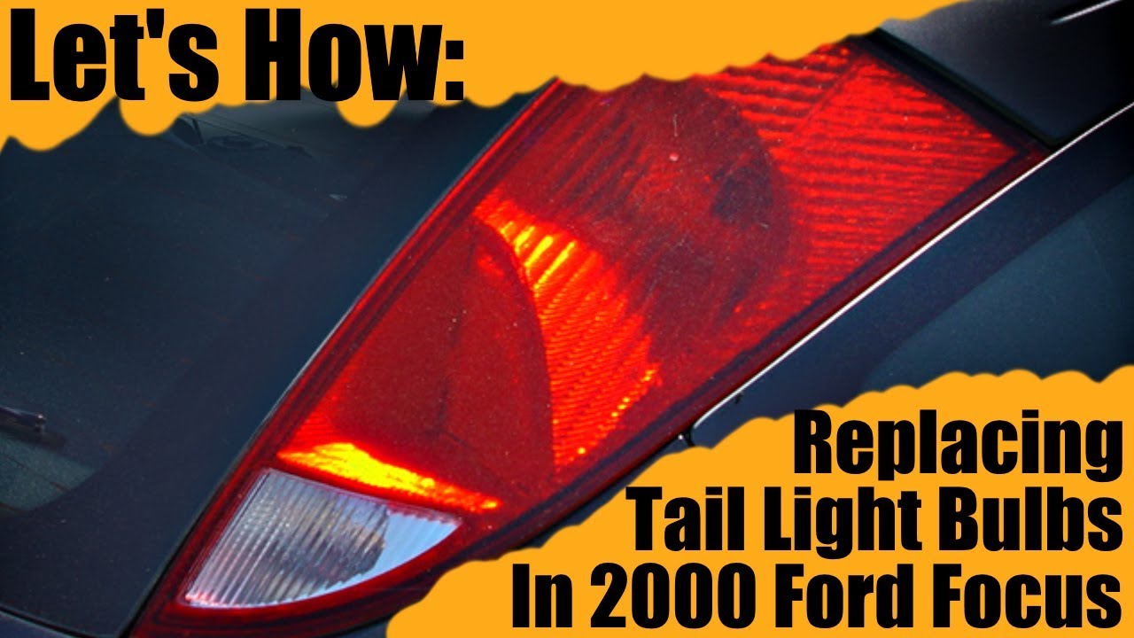 Replacing Tail Light Bulbs In 2000 Ford Focus - Let's How